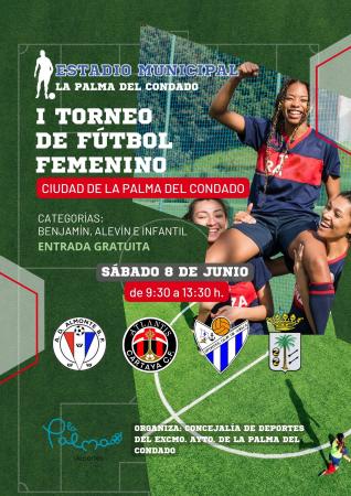 I Torneo de Fútbol Femenino "Ciudad de La Palma del Condado"
